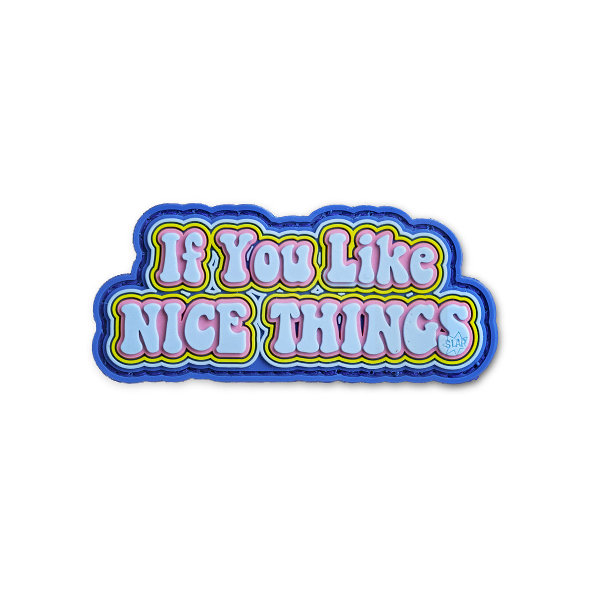 If You Like Nice Things